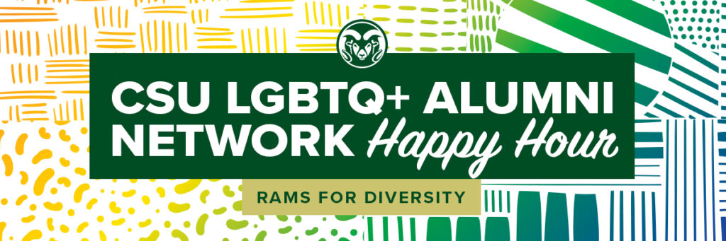 CSU LGBTQ+ Alumni Network Happy Hour