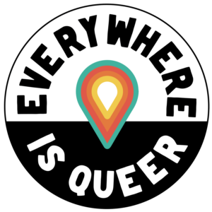 everywhere is queer with a location symbol
